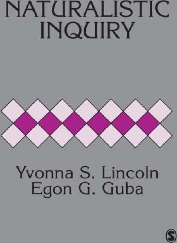 Naturalistic Inquiry av Dr. Yvonna S. Lincoln, Egon G. Guba