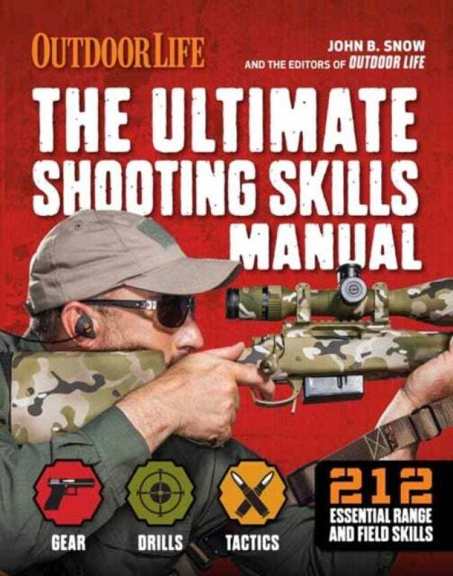 The Ultimate Shooting Skills Manual av John B. Snow, Chris Christian