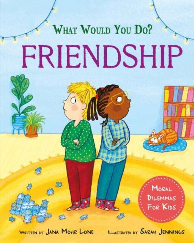 What would you do?: Friendship av Jana Mohr Lone