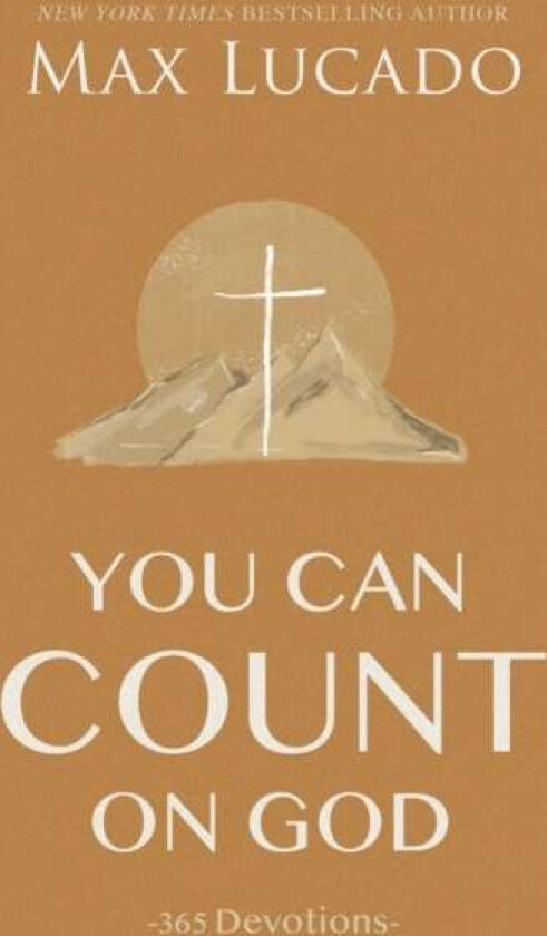 You Can Count on God av Max Lucado
