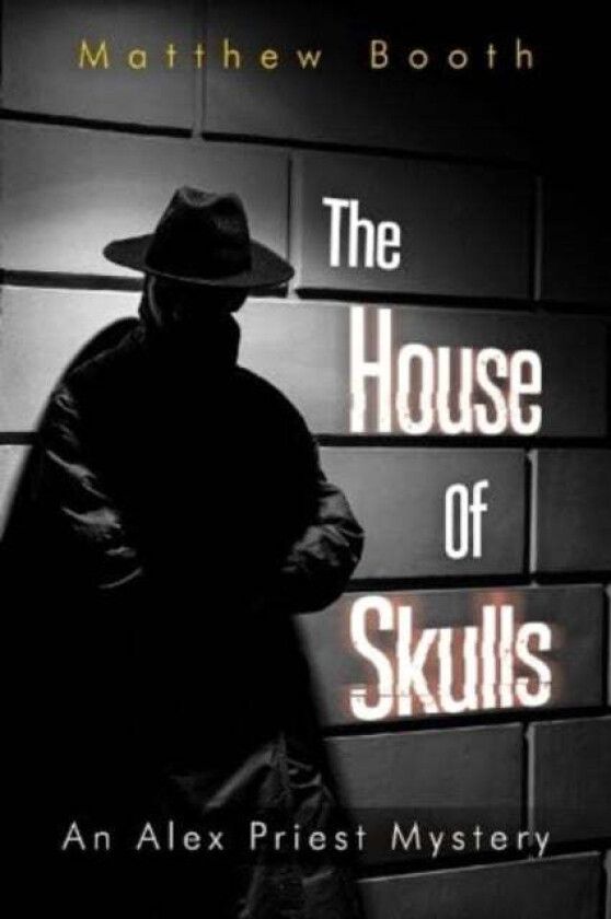 The House of Skulls av Matthew Booth