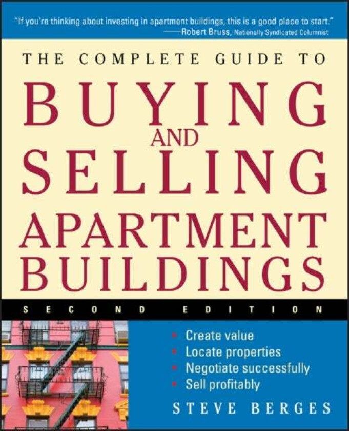 The Complete Guide to Buying and Selling Apartment Buildings av Steve Berges