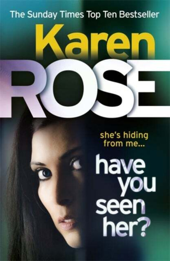 Have You Seen Her? (The Raleigh Series) av Karen Rose