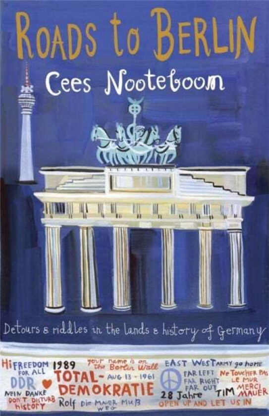 Roads to Berlin av Cees Nooteboom