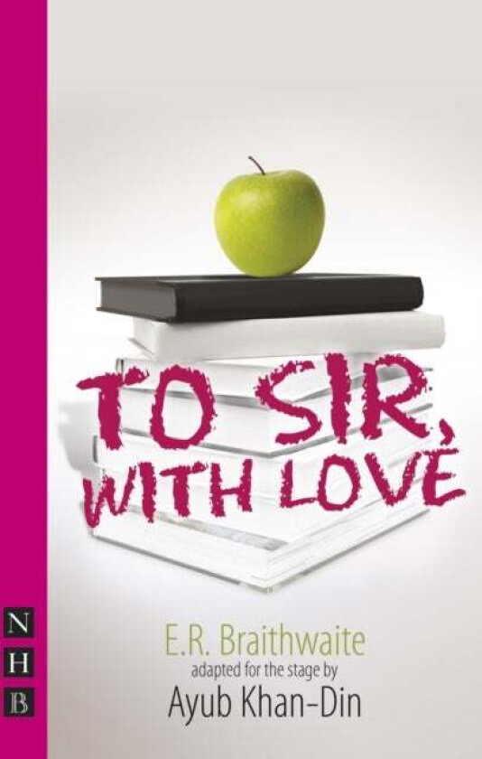 To Sir, With Love av E. R. Braithwaite