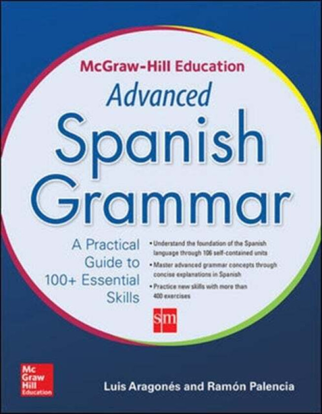 McGraw-Hill Education Advanced Spanish Grammar av Luis Aragones, Ramon Palencia