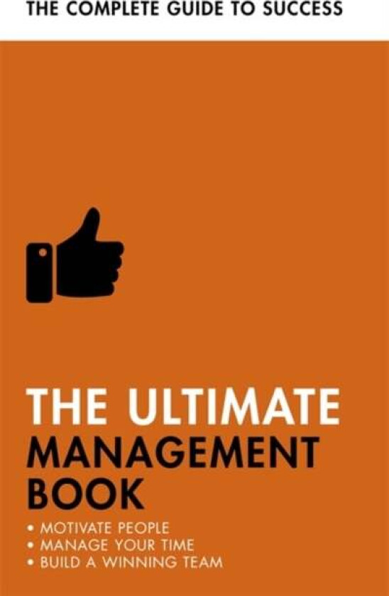 The Ultimate Management Book av Martin Manser, Nigel Cumberland, Dr Norma Barry