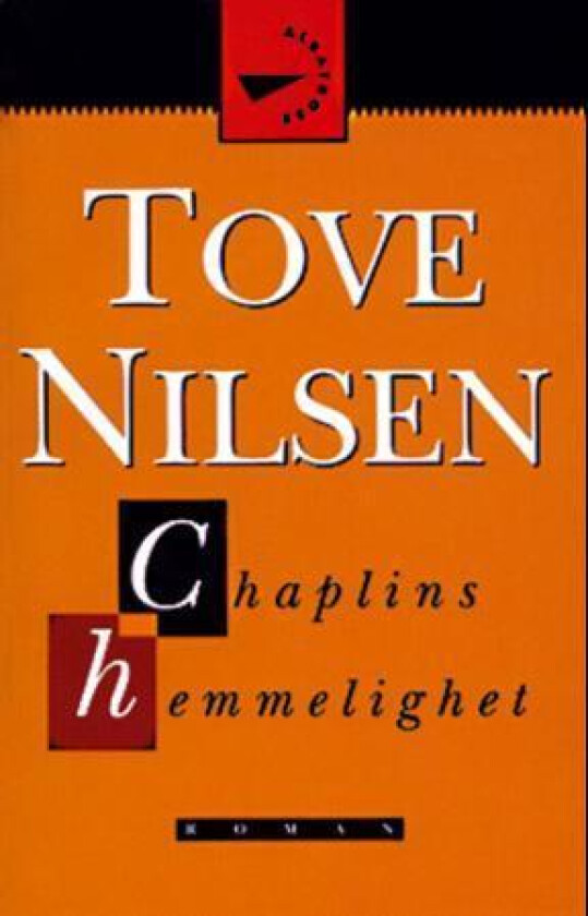 Chaplins hemmelighet av Tove Nilsen