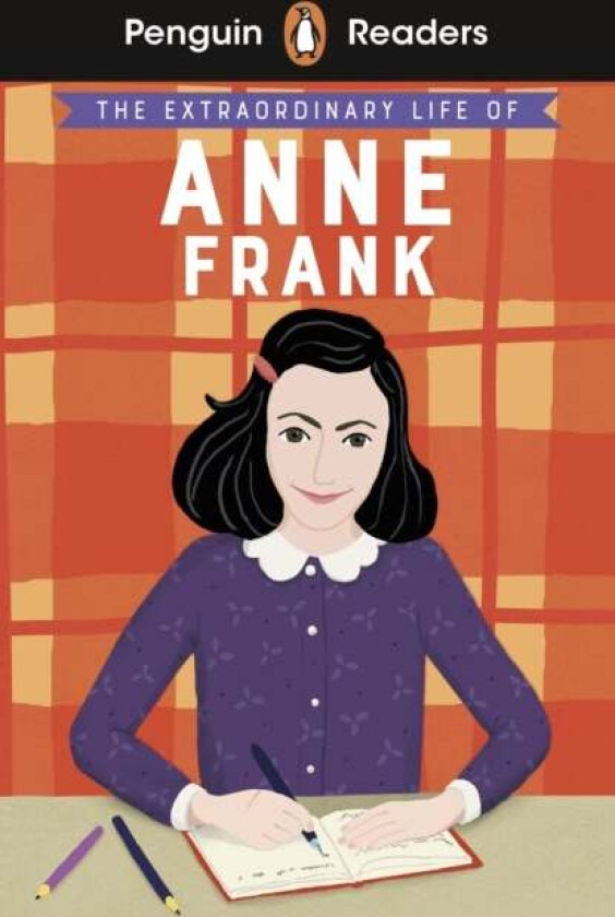 Penguin Readers Level 2: The Extraordinary Life of Anne Frank (ELT Graded Reader) av Kate Scott