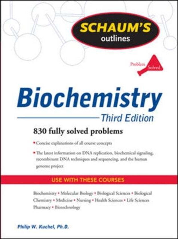 Schaum's Outline of Biochemistry, Third Edition av Philip Kuchel, Simon Easterbrook-Smith, Vanessa Gysbers, J. Mitchell Guss, Dale Hancock, Jill