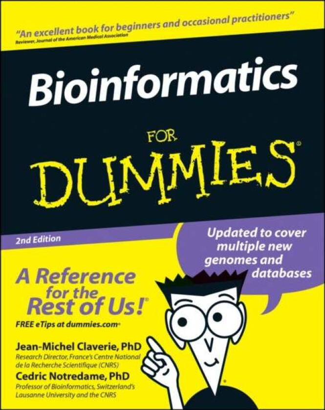 Bioinformatics For Dummies av Jean-Michel (Institute of Structural Biology and Microbiology Marseille France) Claverie, Cedric (Lausanne University La