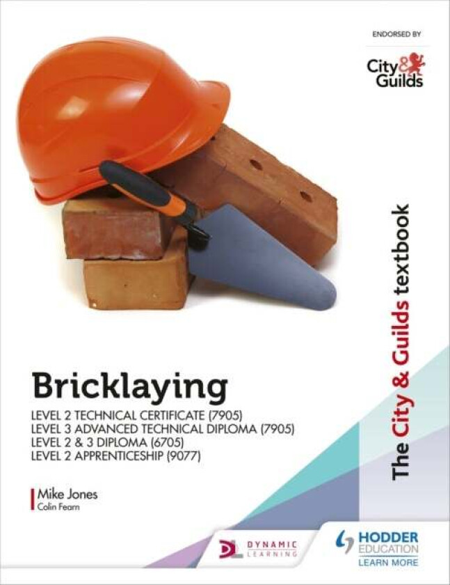 The City & Guilds Textbook: Bricklaying for the Level 2 Technical Certificate & Level 3 Advanced Tec av Mike Jones