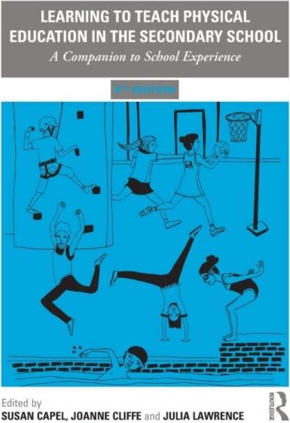 Learning to Teach Physical Education in the Secondary School