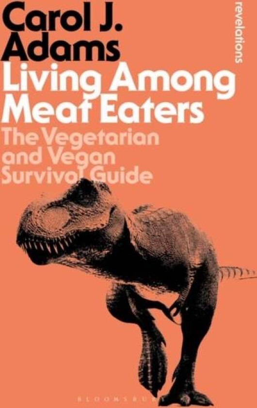 Living Among Meat Eaters av Carol J. (Activist and Freelance Author USA) Adams