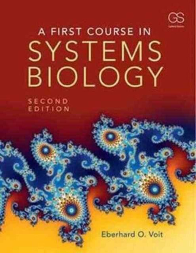 A First Course in Systems Biology av Eberhard Voit