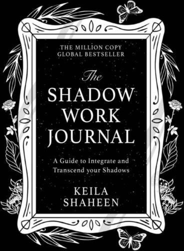 The Shadow Work Journal av Keila Shaheen