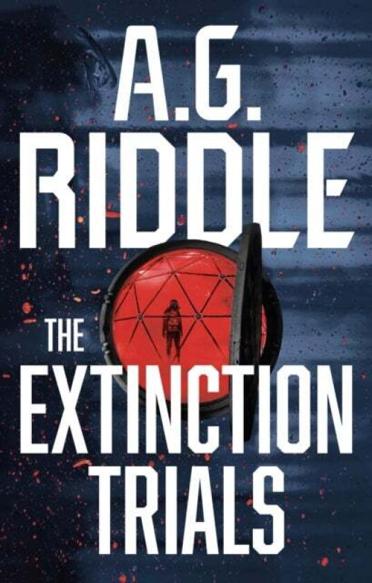 The Extinction Trials av A.G. Riddle