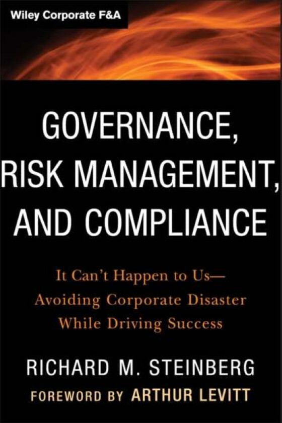 Governance, Risk Management, and Compliance av Richard M. Steinberg