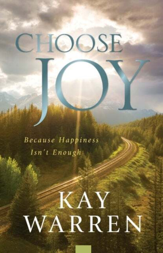 Choose Joy av Kay Warren