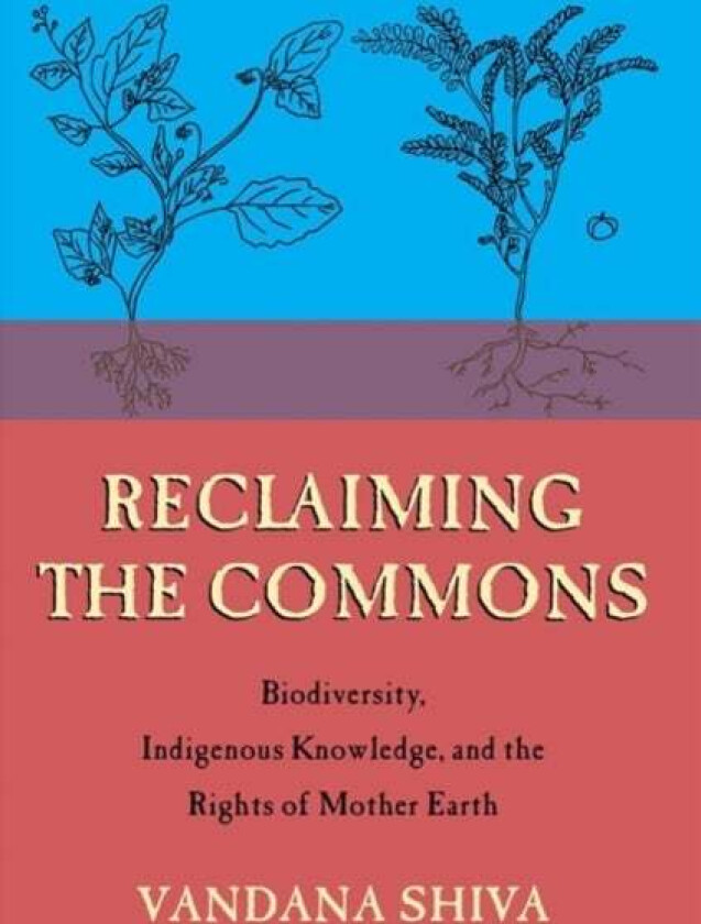Reclaiming the Commons av Vandana Shiva