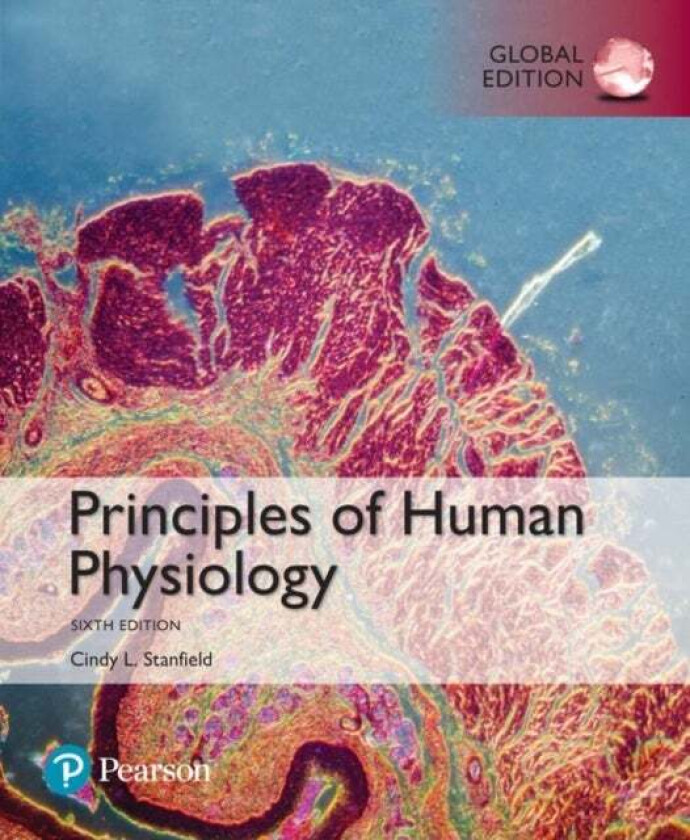 Principles of Human Physiology, Global Edition av Cindy Stanfield