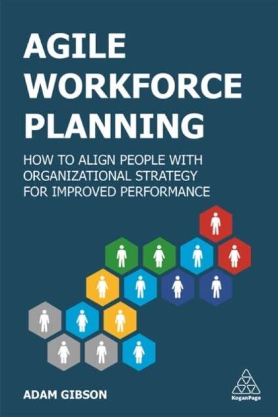 Agile Workforce Planning av Adam Gibson