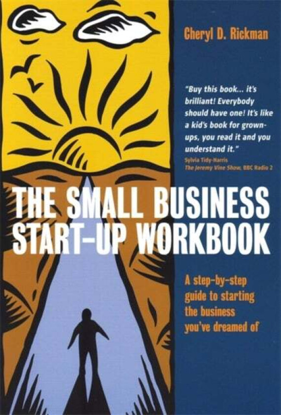 The Small Business Start-Up Workbook av Cheryl D. Rickman