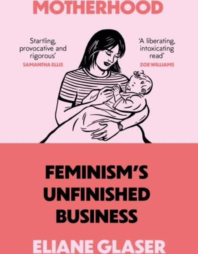 Motherhood av Eliane Glaser