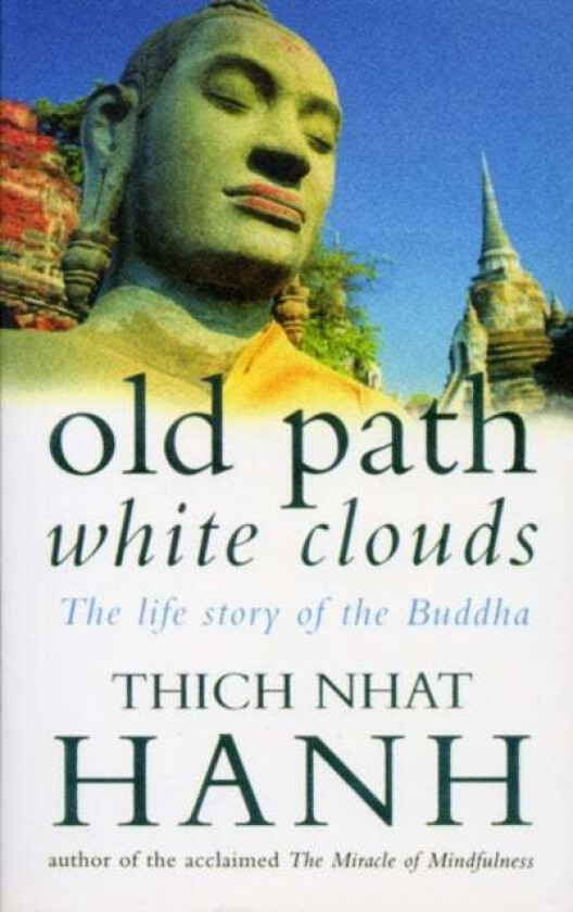 Old Path White Clouds av Thich Nhat Hanh