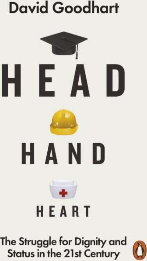 Head Hand Heart av David Goodhart