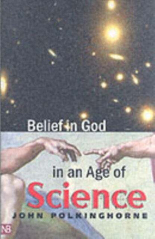 Belief in God in an Age of Science av John Polkinghorne