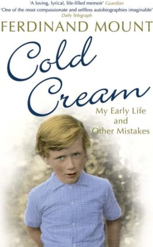 Cold Cream av Ferdinand Mount