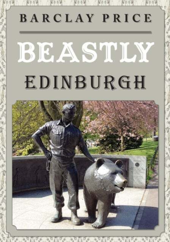 Beastly Edinburgh av Barclay Price