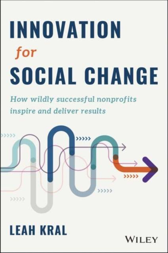 Innovation for Social Change av Leah Kral