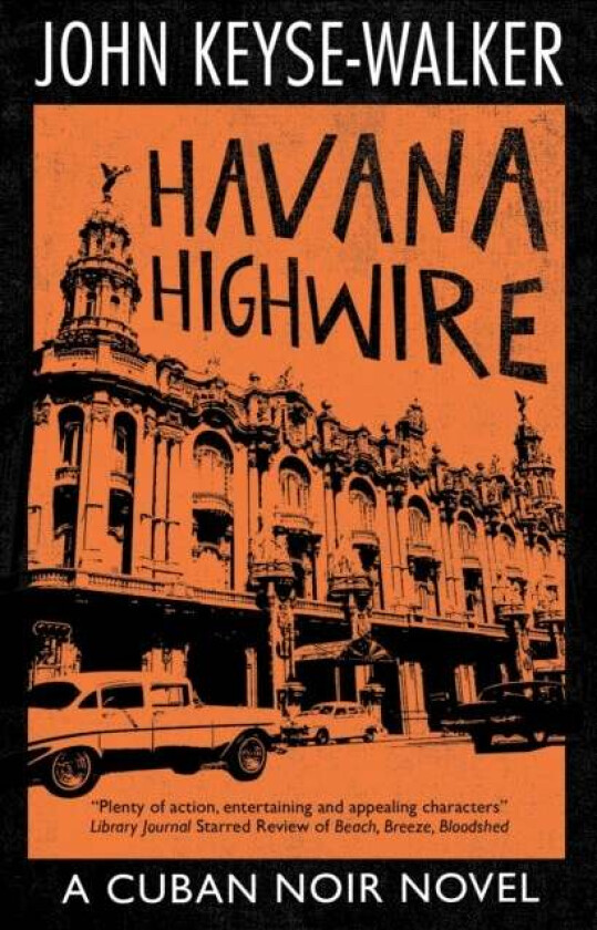 Havana Highwire av John Keyse-Walker
