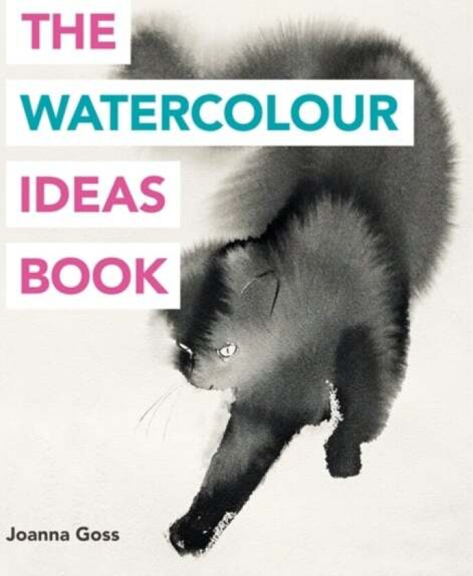 The Watercolour Ideas Book av Joanna Goss