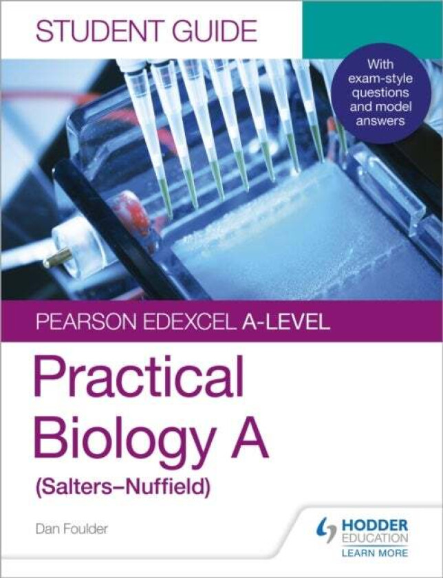 Pearson Edexcel A-level Biology (Salters-Nuffield) Student Guide: Practical Biology av Dan Foulder
