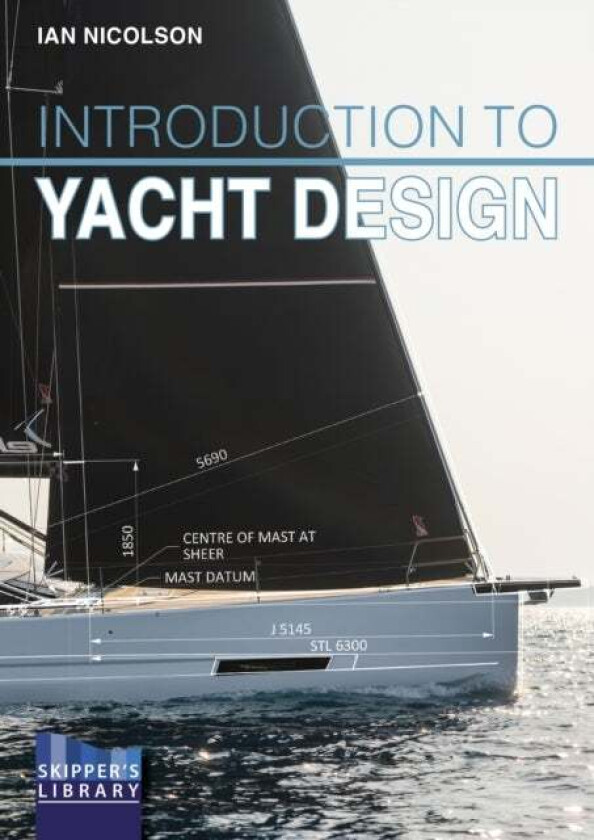 Introduction to Yacht Design av Ian Nicolson