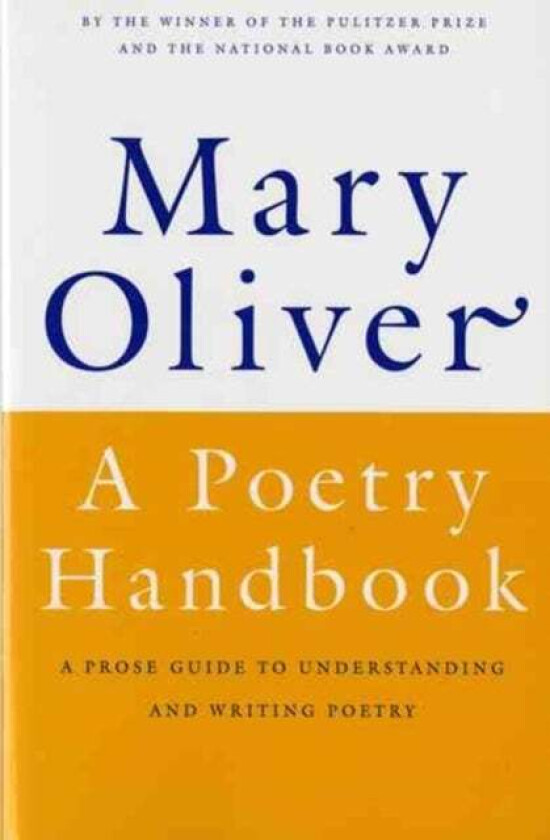 A Poetry Handbook Av Oliver Mary Oliver