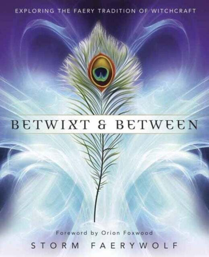 Betwixt and Between av Storm Faerywolf