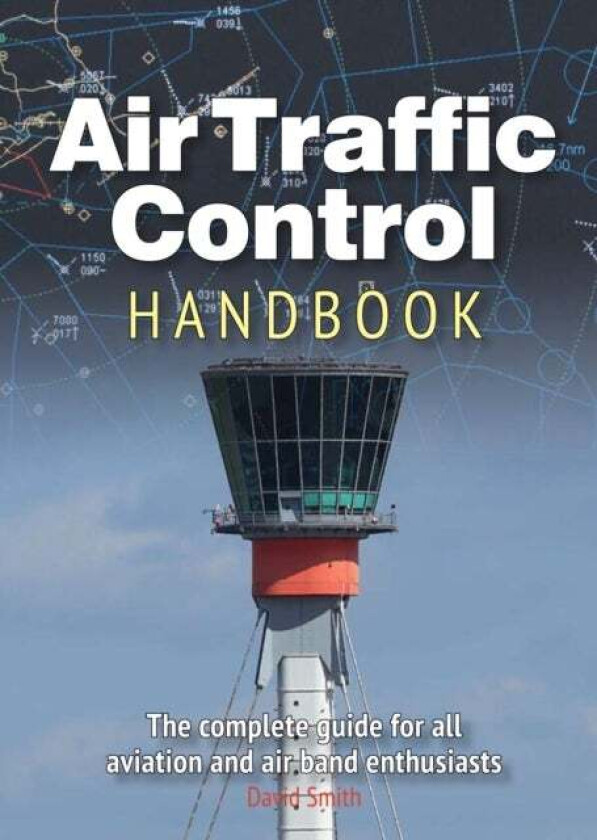 abc Air Traffic Control 11th edition av David J Smith