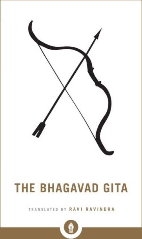 The Bhagavad Gita av Ravi Ravindra