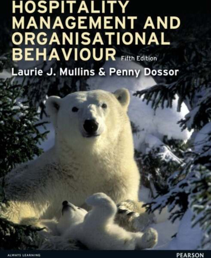 Hospitality Management and Organisational Behaviour av Laurie Mullins, Penny Dossor