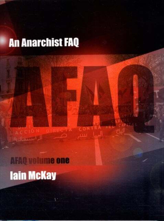 An Anarchist Faq av Iain McKay