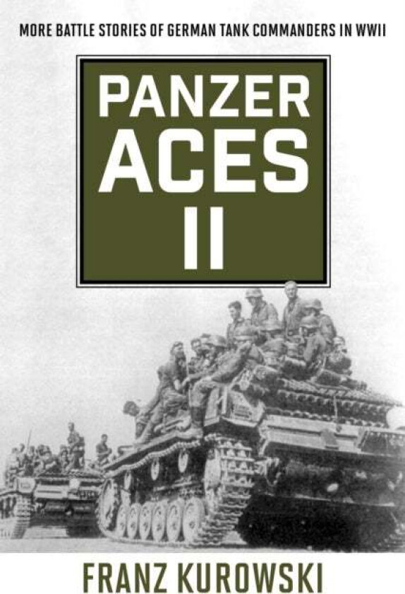 Panzer Aces II av Franz Kurowski