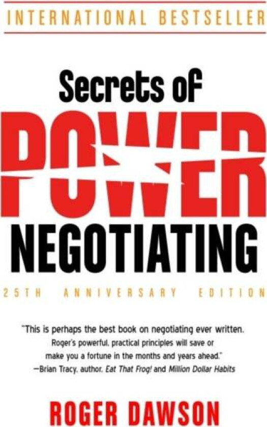 Secrets of Power Negotiating - 25th Anniversary Edition av Roger (Roger Dawson) Dawson