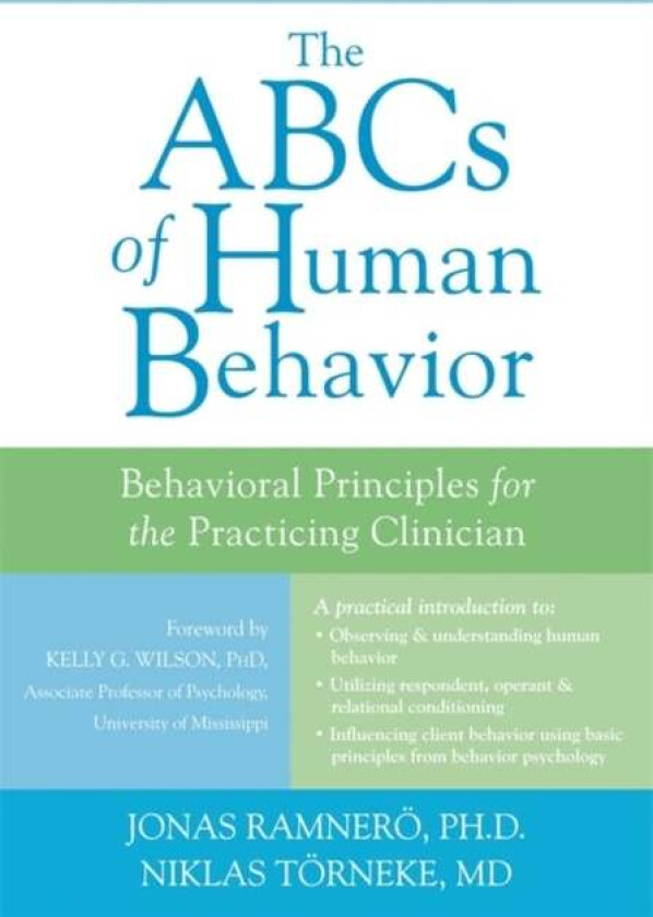 The ABCs of Human Behavior av Dr. Niklas Toerneke