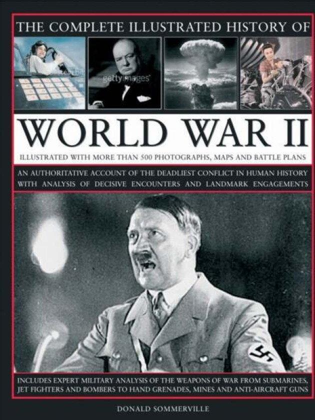 Complete Illustrated History of World War Two av Donald Sommerville