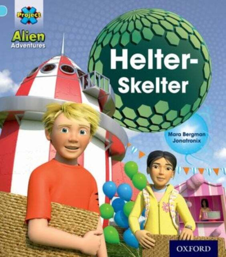 Project X: Alien Adventures: Blue: Helter-Skelter av Mara Bergman