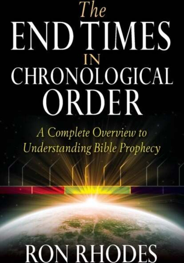 The End Times in Chronological Order av Ron Rhodes